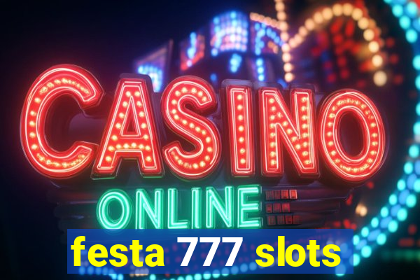 festa 777 slots